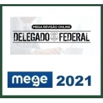 Mega Revisão Delegado Federal (Mege 2021) Polícia Federal